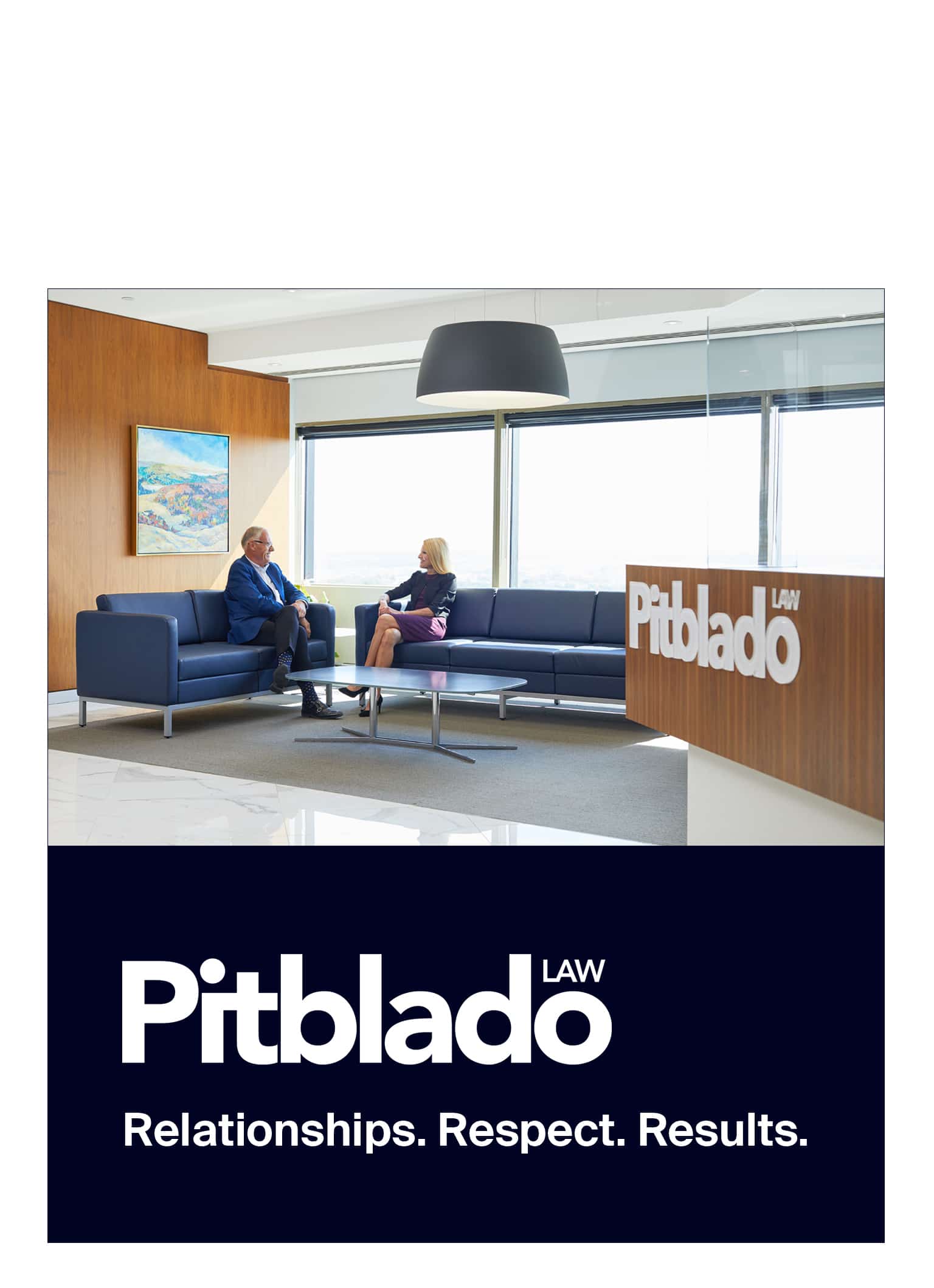 Current Pitblado brand and photography sample. Relationships. Respect. Results.